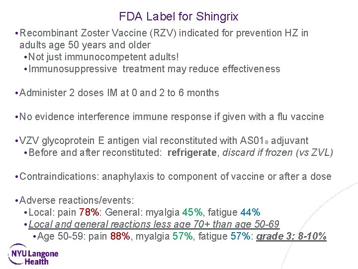 FDA Label for Shingrix • Recombinant Zoster Vaccine (RZV) indicated for prevention HZ in