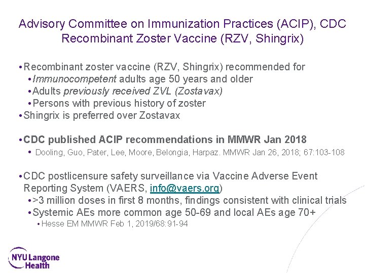 Advisory Committee on Immunization Practices (ACIP), CDC Recombinant Zoster Vaccine (RZV, Shingrix) • Recombinant
