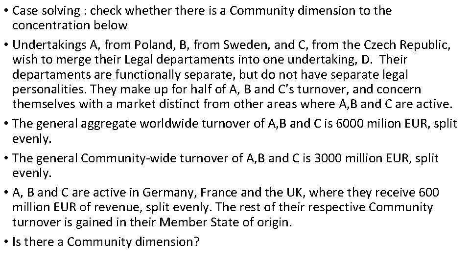  • Case solving : check whethere is a Community dimension to the concentration