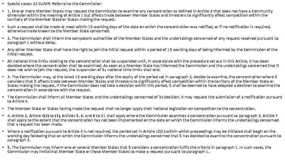 • Special cases: 22 EUMR: Referral to the Commission • 1. One or • Special cases: 22 EUMR: Referral to the Commission • 1. One or