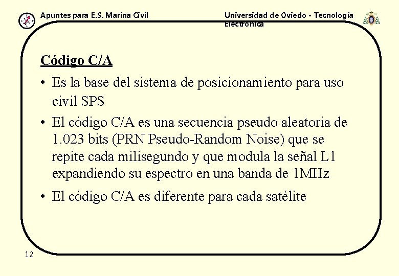 Apuntes para E. S. Marina Civil Universidad de Oviedo - Tecnología Electrónica Código C/A