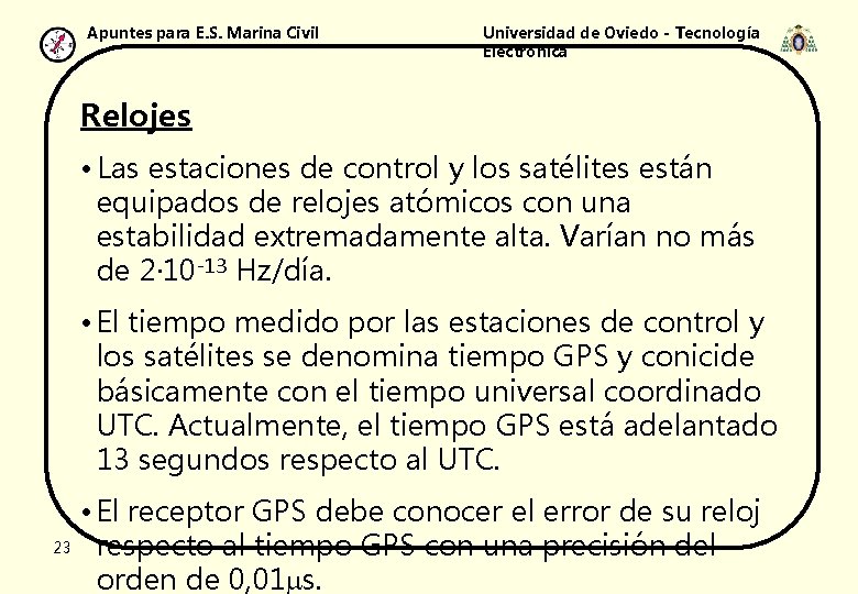 Apuntes para E. S. Marina Civil Universidad de Oviedo - Tecnología Electrónica Relojes •
