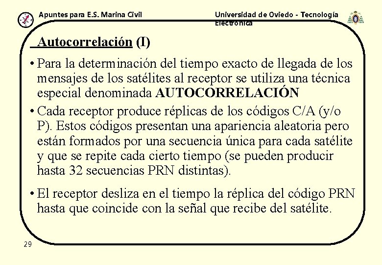 Apuntes para E. S. Marina Civil Universidad de Oviedo - Tecnología Electrónica Autocorrelación (I)