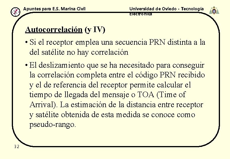 Apuntes para E. S. Marina Civil Universidad de Oviedo - Tecnología Electrónica Autocorrelación (y