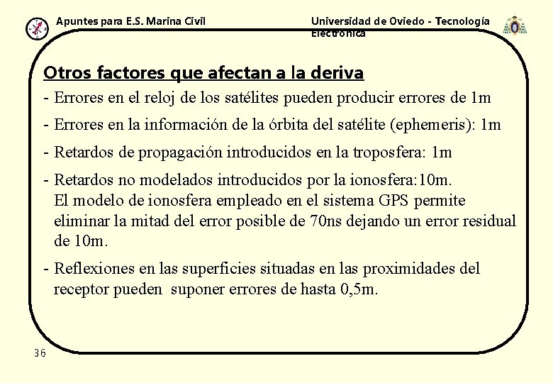 Apuntes para E. S. Marina Civil Universidad de Oviedo - Tecnología Electrónica Otros factores