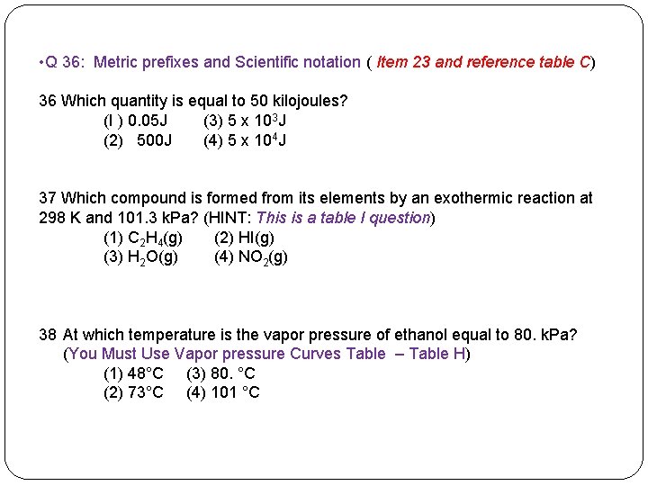  • Q 36: Metric prefixes and Scientific notation ( Item 23 and reference