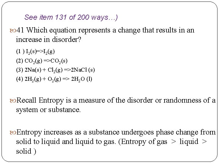 See item 131 of 200 ways…) 41 Which equation represents a change that results