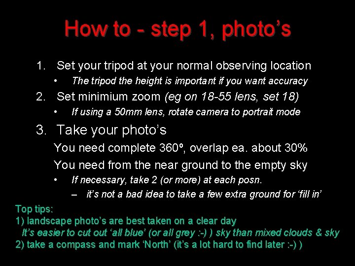 How to - step 1, photo’s 1. Set your tripod at your normal observing