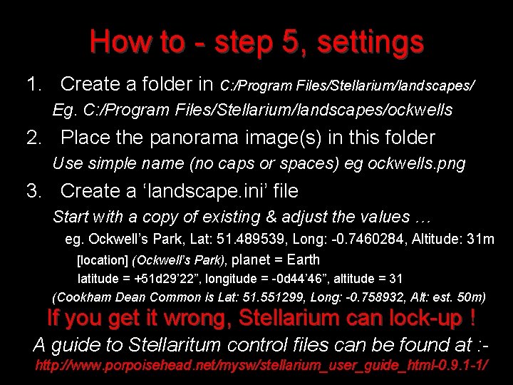 How to - step 5, settings 1. Create a folder in C: /Program Files/Stellarium/landscapes/