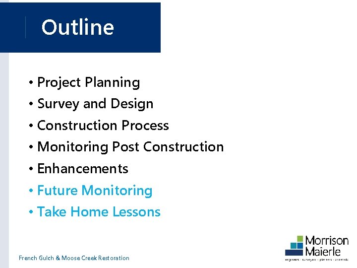 Outline • Project Planning • Survey and Design • Construction Process • Monitoring Post