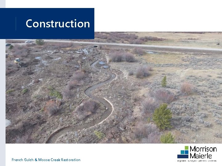 Construction French Gulch & Moose Creek Restoration 