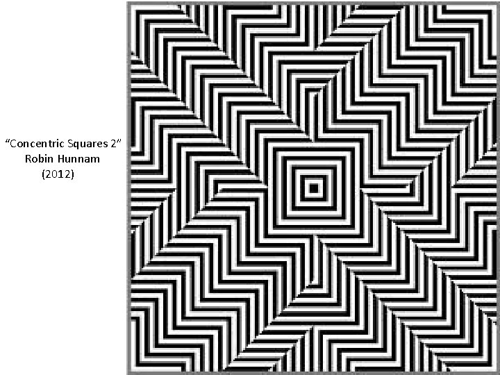 “Concentric Squares 2” Robin Hunnam (2012) 