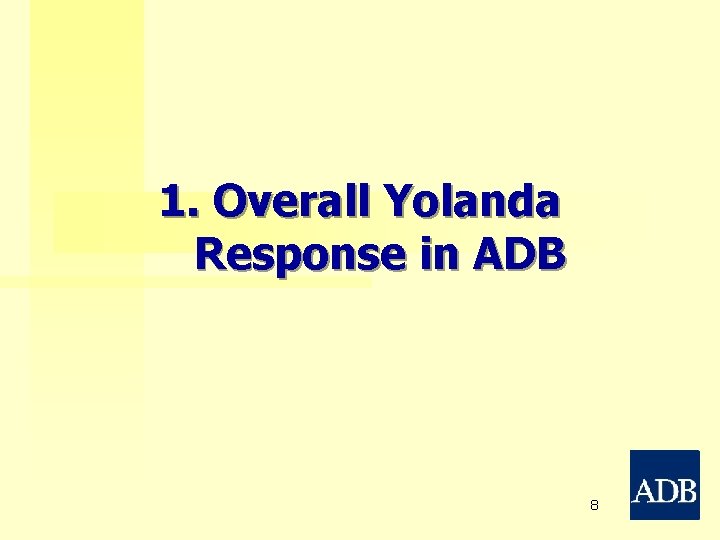 1. Overall Yolanda Response in ADB 8 
