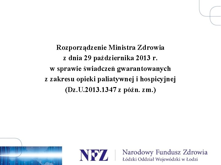 Rozporządzenie Ministra Zdrowia z dnia 29 października 2013 r. w sprawie świadczeń gwarantowanych z