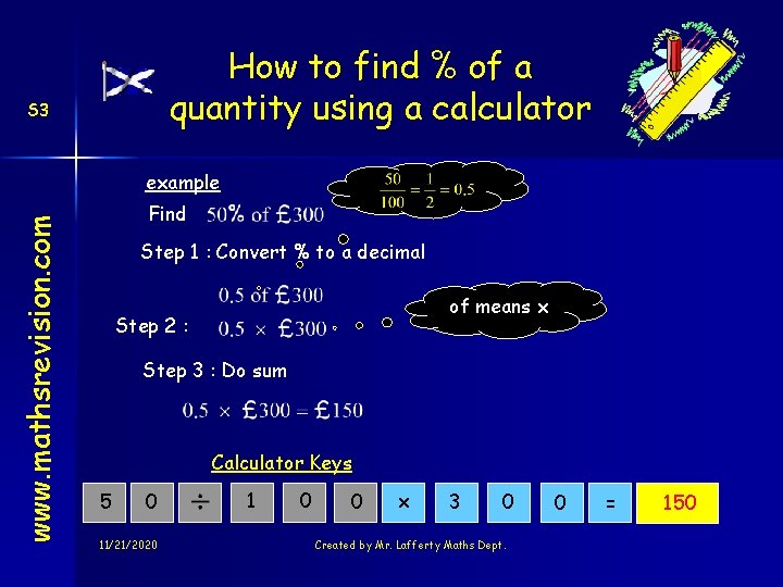 How to find % of a quantity using a calculator S 3 www. mathsrevision.