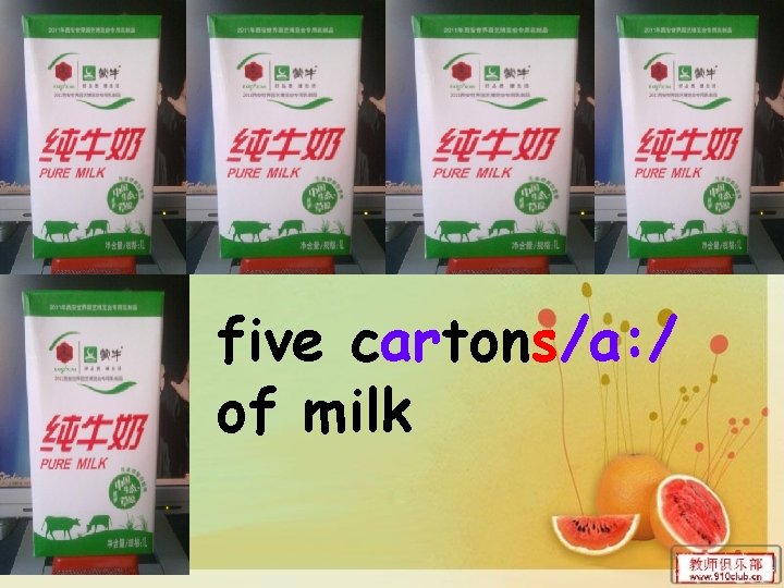 five cartons/a: / of milk five cartons/a: / of milk