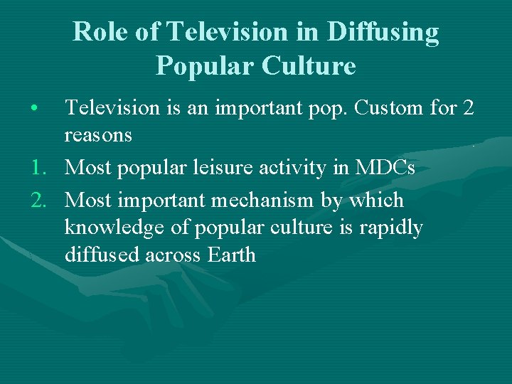 Role of Television in Diffusing Popular Culture • Television is an important pop. Custom Role of Television in Diffusing Popular Culture • Television is an important pop. Custom