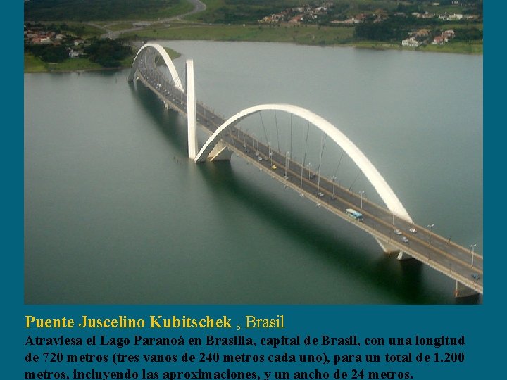 Puente Juscelino Kubitschek , Brasil Atraviesa el Lago Paranoá en Brasilia, capital de Brasil,