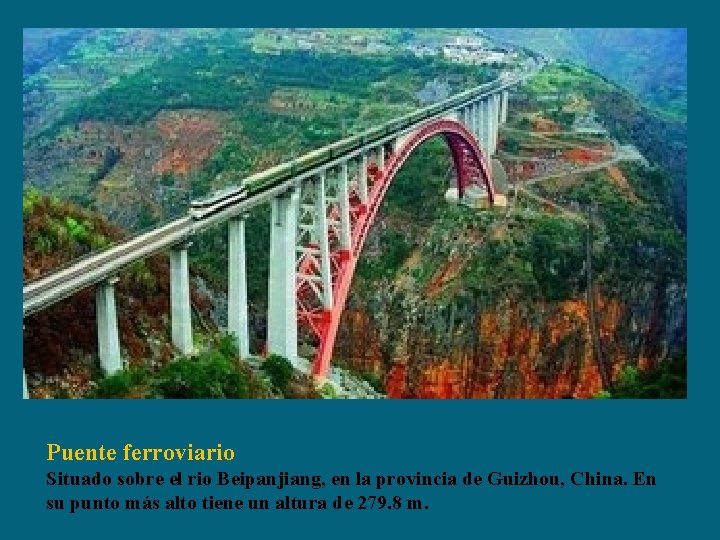 Puente ferroviario Situado sobre el rio Beipanjiang, en la provincia de Guizhou, China. En