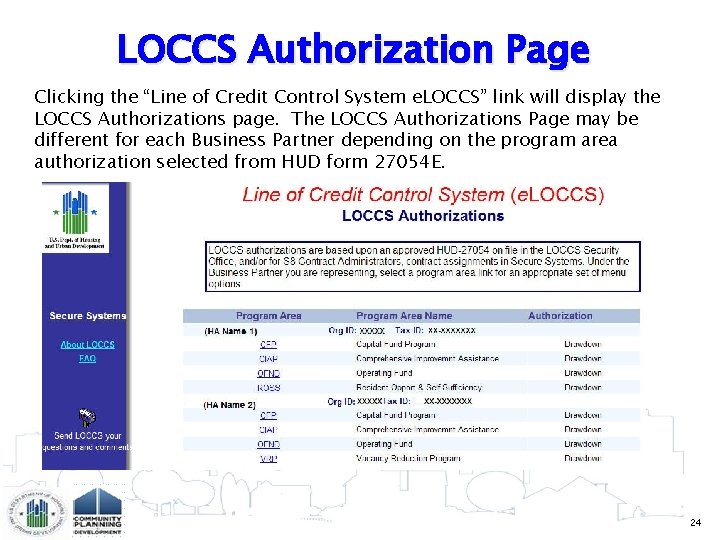 LOCCS Authorization Page Clicking the “Line of Credit Control System e. LOCCS” link will