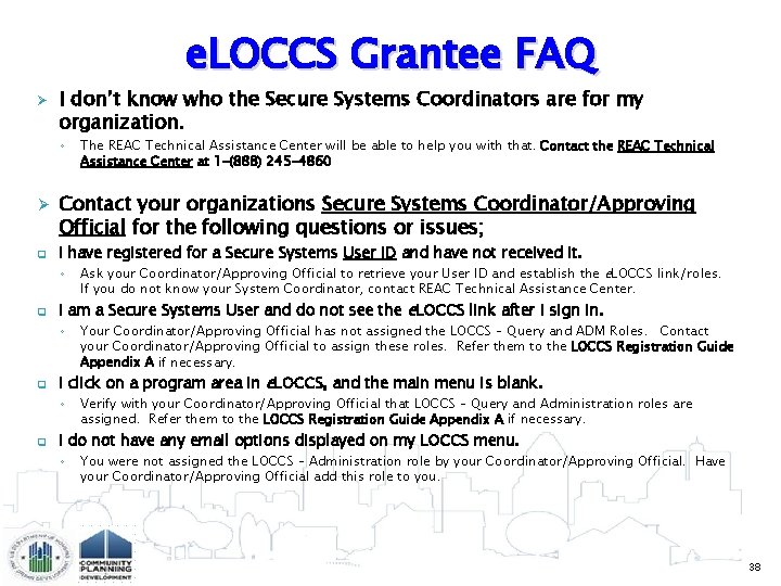e. LOCCS Grantee FAQ Ø I don’t know who the Secure Systems Coordinators are