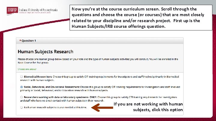 Now you’re at the course curriculum screen. Scroll through the questions and choose the