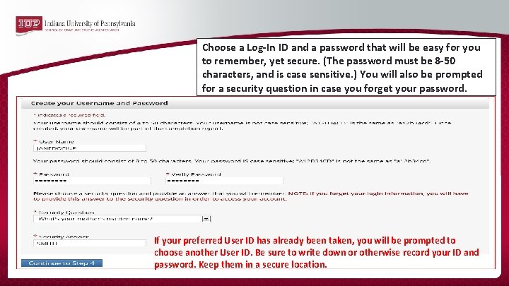 Choose a Log‐In ID and a password that will be easy for you to