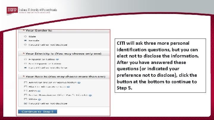 CITI will ask three more personal identification questions, but you can elect not to