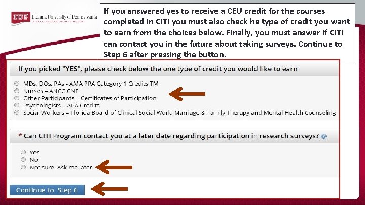 If you answered yes to receive a CEU credit for the courses completed in