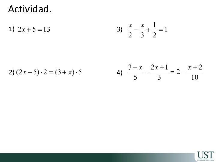 Actividad. 1) 3) 2) 4) 
