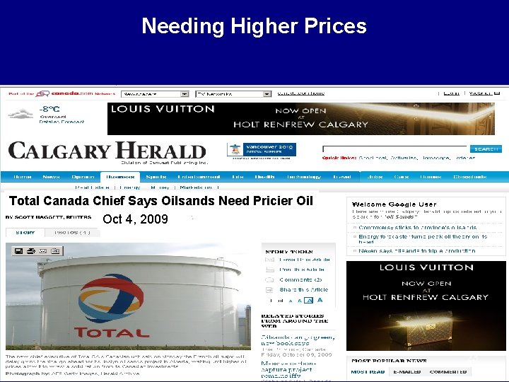 Needing Higher Prices Total Canada Chief Says Oilsands Need Pricier Oil Oct 4, 2009