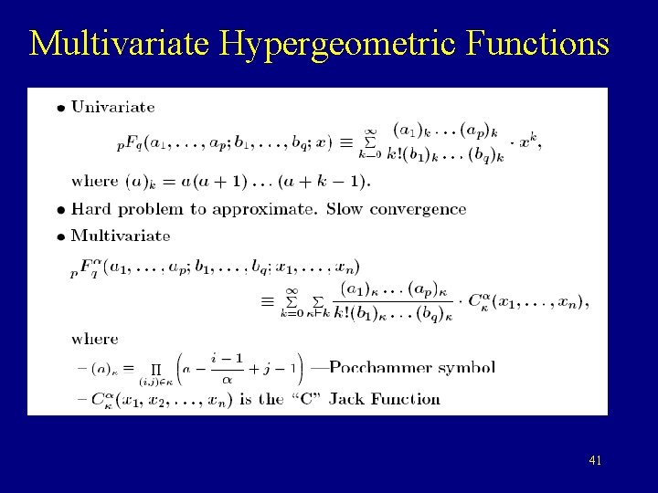 Multivariate Hypergeometric Functions 41 Multivariate Hypergeometric Functions 41