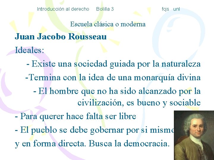 Introducción al derecho Bolilla 3 fcjs unl Escuela clásica o moderna Juan Jacobo Rousseau