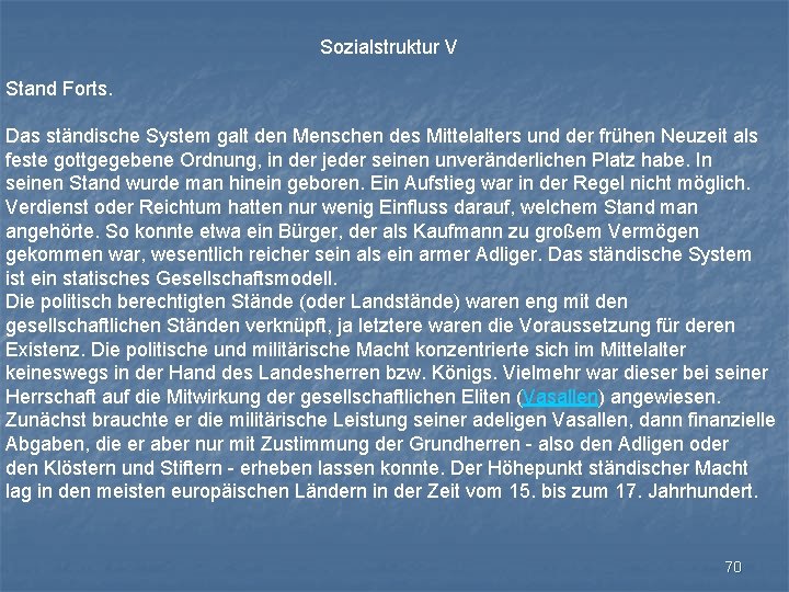 Sozialstruktur V Stand Forts. Das ständische System galt den Menschen des Mittelalters und der