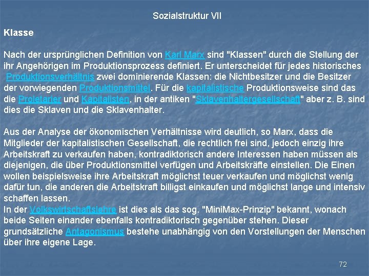 Sozialstruktur VII Klasse Nach der ursprünglichen Definition von Karl Marx sind "Klassen" durch die