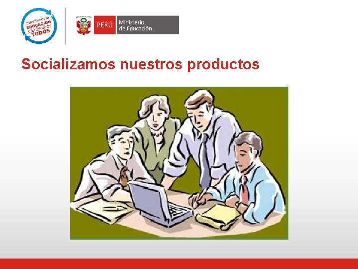 Socializamos nuestros productos 