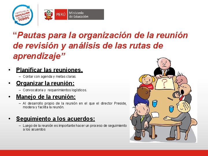 “Pautas para la organización de la reunión de revisión y análisis de las rutas