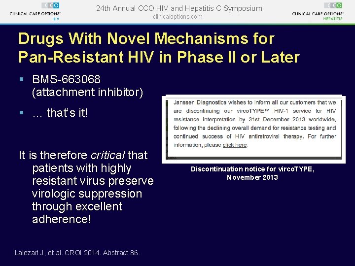 24 th Annual CCO HIV and Hepatitis C Symposium clinicaloptions. com Drugs With Novel 24 th Annual CCO HIV and Hepatitis C Symposium clinicaloptions. com Drugs With Novel