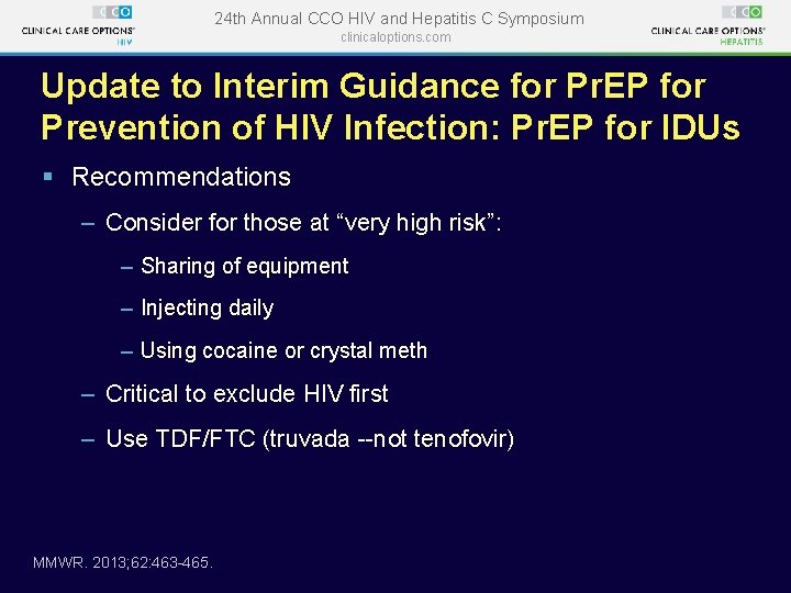 24 th Annual CCO HIV and Hepatitis C Symposium clinicaloptions. com Update to Interim 24 th Annual CCO HIV and Hepatitis C Symposium clinicaloptions. com Update to Interim