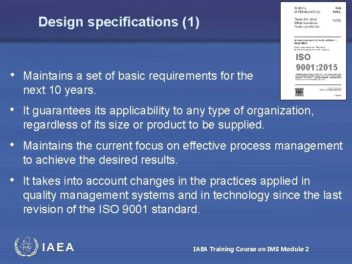 Design specifications (1) • Maintains a set of basic requirements for the ISO 9001: Design specifications (1) • Maintains a set of basic requirements for the ISO 9001: