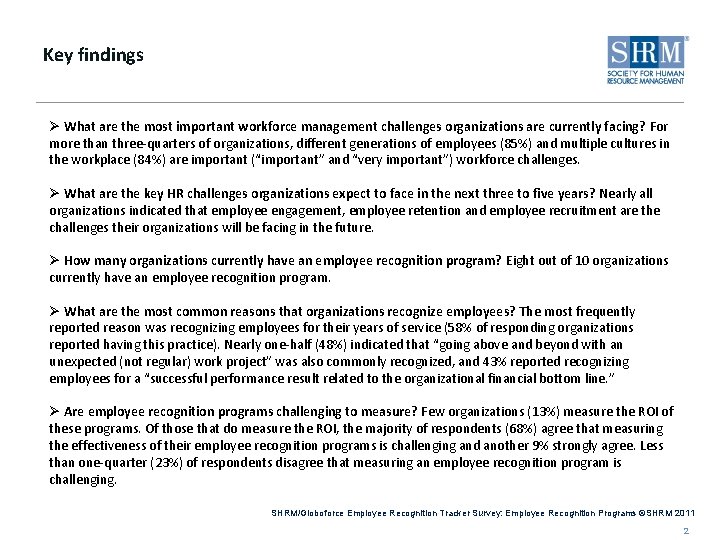 Key findings Ø What are the most important workforce management challenges organizations are currently