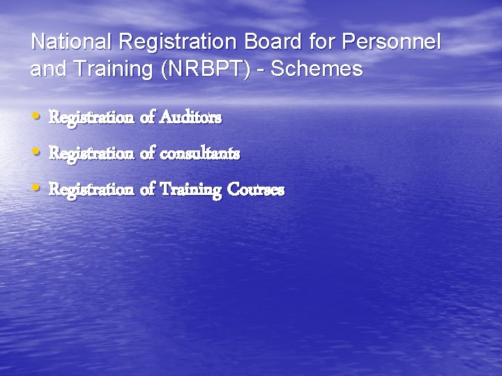National Registration Board for Personnel and Training (NRBPT) - Schemes • Registration of Auditors National Registration Board for Personnel and Training (NRBPT) - Schemes • Registration of Auditors