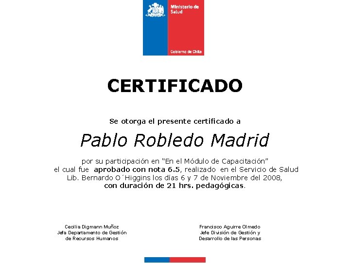 CERTIFICADO Se otorga el presente certificado a Pablo Robledo Madrid por su participación en
