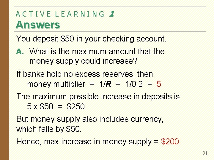 ACTIVE LEARNING 1 Answers You deposit $50 in your checking account. A. What is