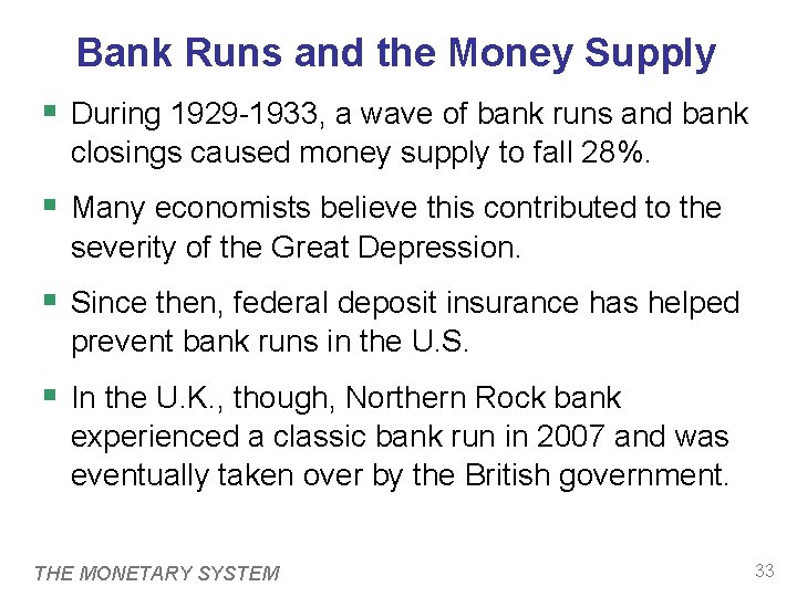 Bank Runs and the Money Supply § During 1929 -1933, a wave of bank