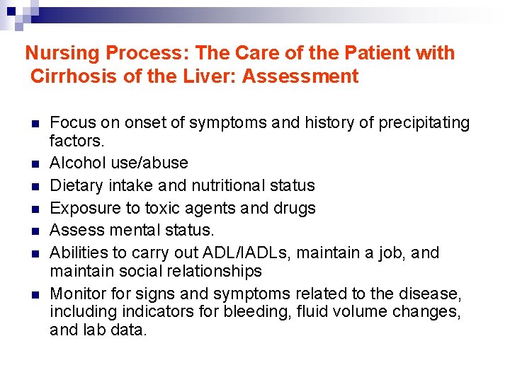 Nursing Process: The Care of the Patient with Cirrhosis of the Liver: Assessment n