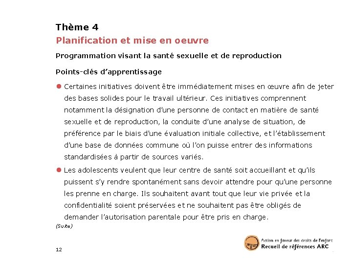 Thème 4 Planification et mise en oeuvre Programmation visant la santé sexuelle et de