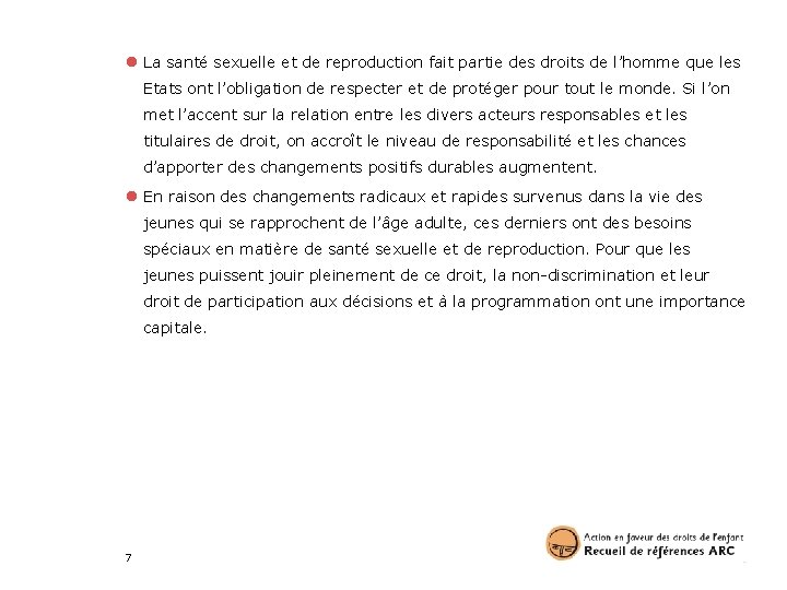 ● La santé sexuelle et de reproduction fait partie des droits de l’homme que