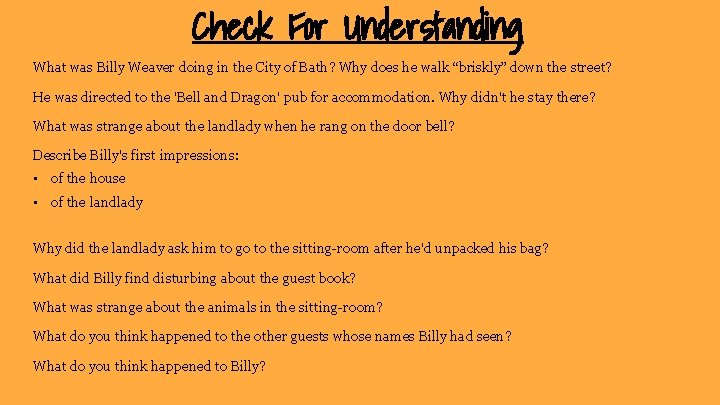Check For Understanding What was Billy Weaver doing in the City of Bath? Why Check For Understanding What was Billy Weaver doing in the City of Bath? Why