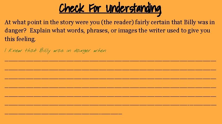 Check For Understanding At what point in the story were you (the reader) fairly Check For Understanding At what point in the story were you (the reader) fairly